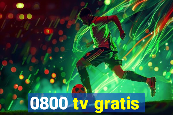 0800 tv gratis